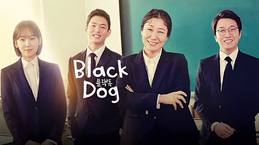 Review Drama Black Dog (2019): Sinopsis Lengkap, Pemain, Rating & Fakta