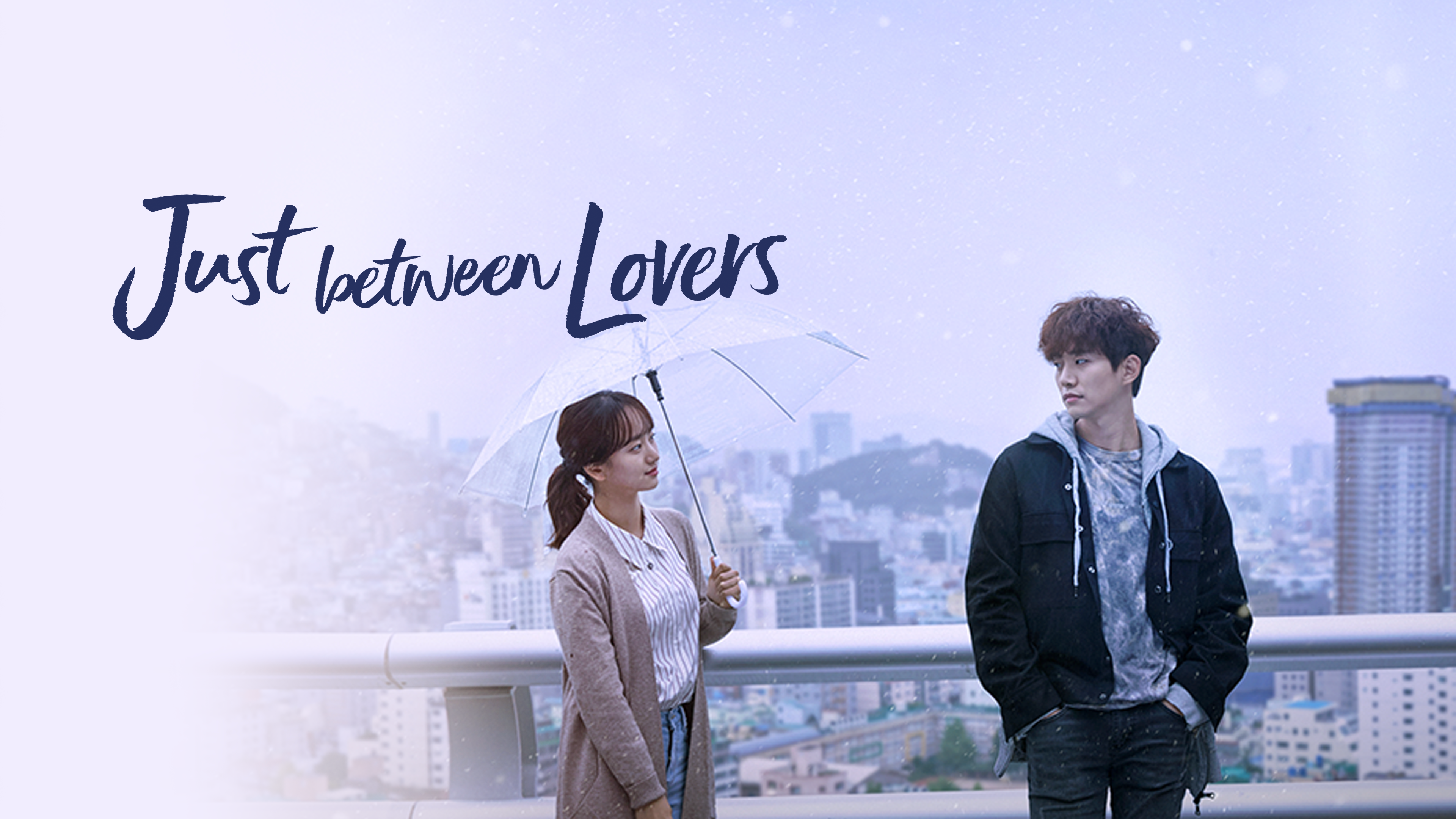 Just Between Lovers Review: Sinopsis Lengkap, Pemain, Rating Drama Romance Melodrama