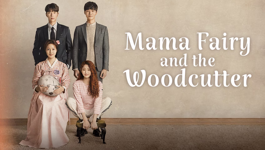Review Drama Mama Fairy and the Woodcutter (2018): Sinopsis Lengkap, Pemain, Rating & Fakta