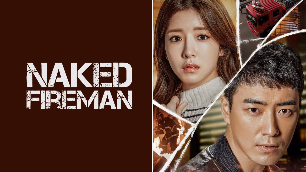 Naked Fireman Review: Sinopsis Lengkap, Pemain, Rating Drama Aksi Pemadam Kebakaran