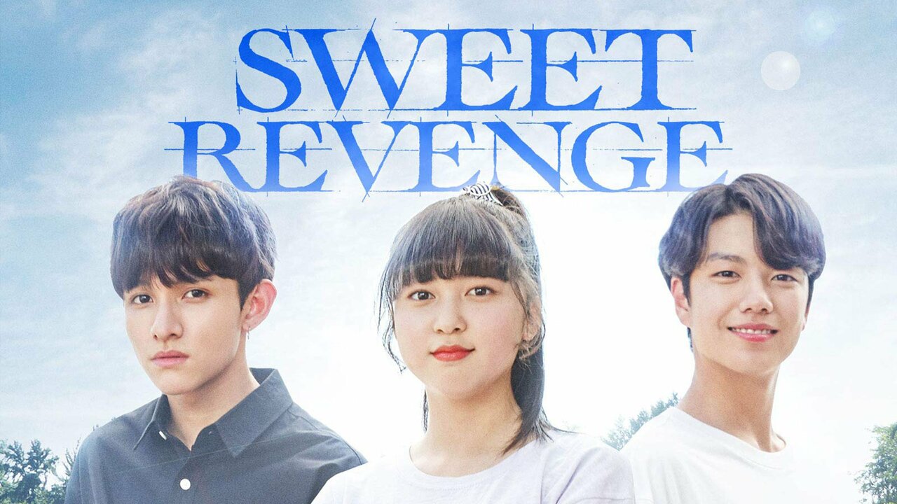 Sweet Revenge Review: Sinopsis Lengkap, Pemain, Rating Drama Komedi Remaja