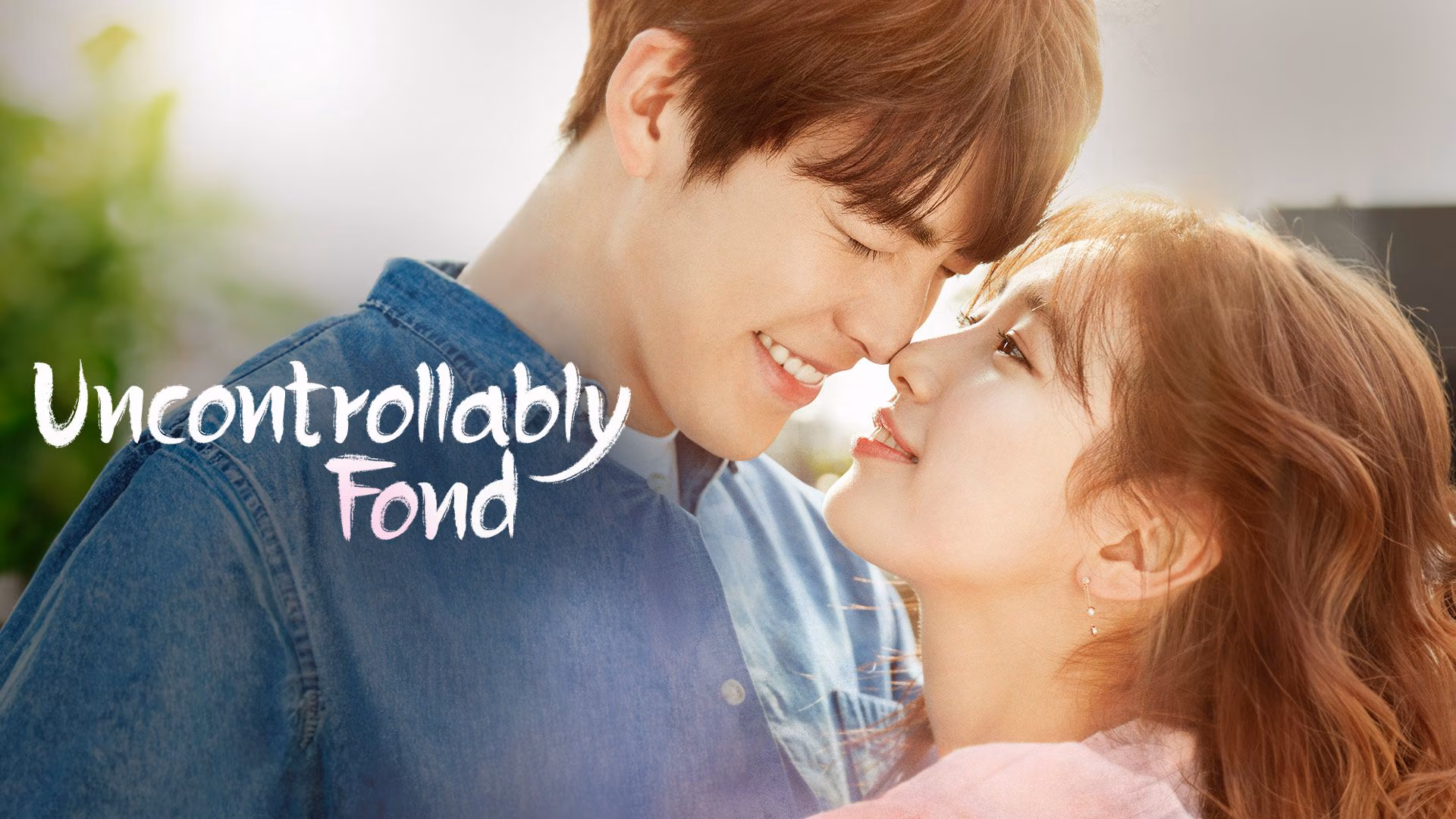 Uncontrollably Fond (2016) Review: Sinopsis Lengkap, Pemain, Rating Drama Romantis Melodrama Terharu