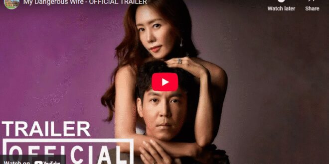 Review Drama Korea “My Dangerous Wife” (2020): Pengkhianatan & Balas Dendam yang Memikat
