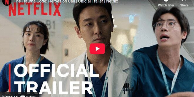 Review Drama Korea “The Trauma Code: Heroes on Call” (2025): Aksi Medis Seru & Penuh Emosi!