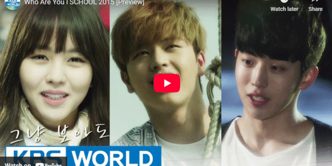 Who Are You: School 2015 (2015): Sinopsis Lengkap, Review, dan Daftar Pemain Drama Korea Sekolah Misteri