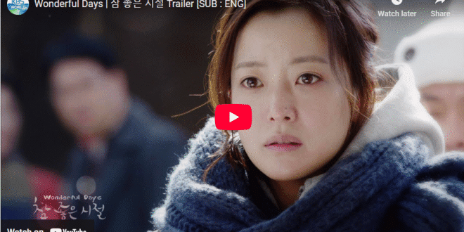 Wonderful Days (2014): Sinopsis Lengkap, Review, dan Daftar Pemain Drama Keluarga Korea yang Mengharukan