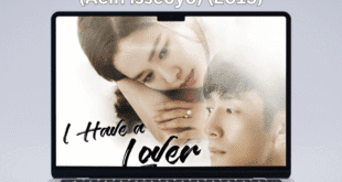 I Have a Lover (2015): Sinopsis Lengkap, Review, dan Daftar Pemain Drama Korea yang Memikat Hati