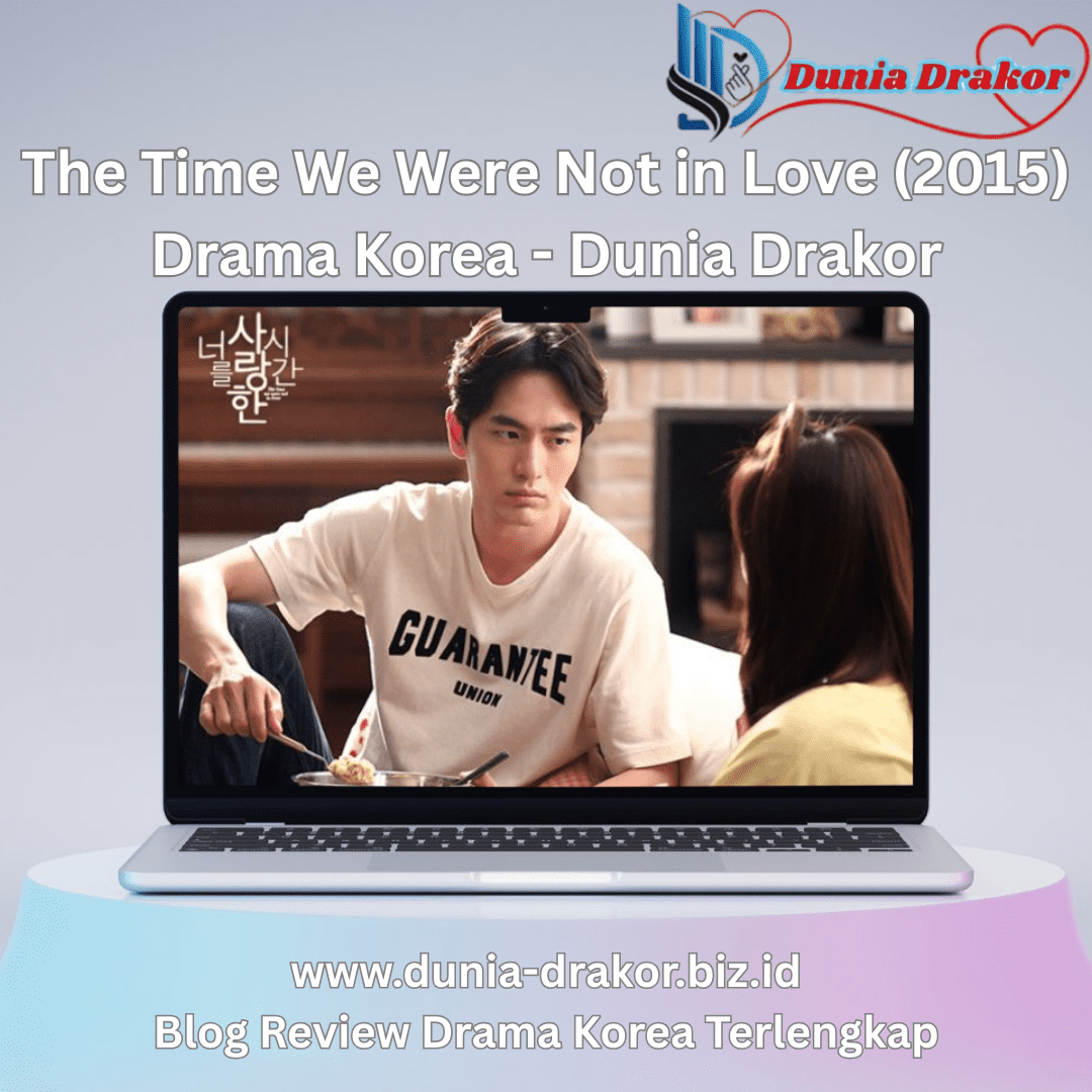 Poster The Time We Were Not in Love menampilkan Ha Ji-won dan Lee Jin-wook