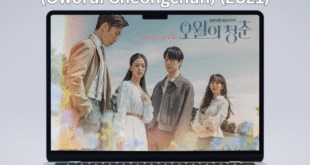 Youth of May (2021): Sinopsis Lengkap, Review, dan Daftar Pemain Drama Korea Romantis-Sejarah