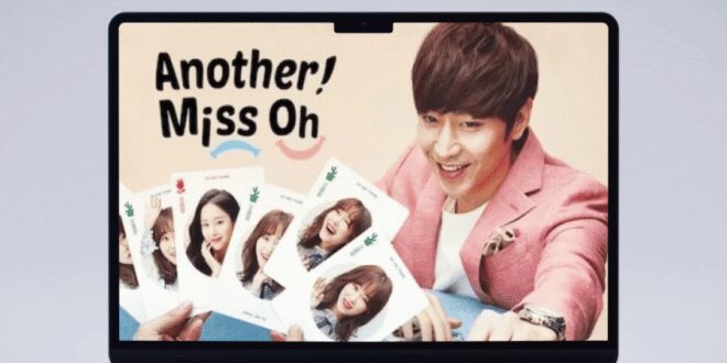 Another Miss Oh (2016): Sinopsis Lengkap, Review, dan Daftar Pemain Drama Romantis Komedi