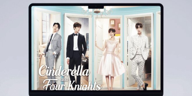 Cinderella and the Four Knights (2016): Sinopsis Lengkap, Review, dan Daftar Pemain Drama Romantis Fantasi