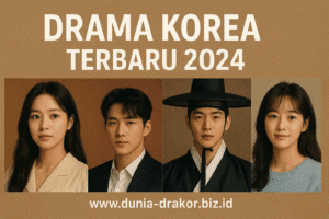 Drama Korea Terbaru 2024