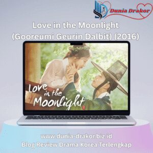 Love in the Moonlight (Gooreumi Geurin Dalbit) (2016)