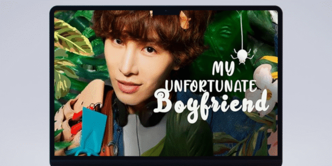 My Unfortunate Boyfriend (2015): Sinopsis Lengkap, Review, dan Daftar Pemain Drama Romantis Komedi