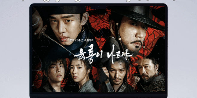 Six Flying Dragons (Yungnyong-i Nareusya) (2015): Sinopsis Lengkap, Review, dan Daftar Pemain Drama Korea Sejarah Terbaik