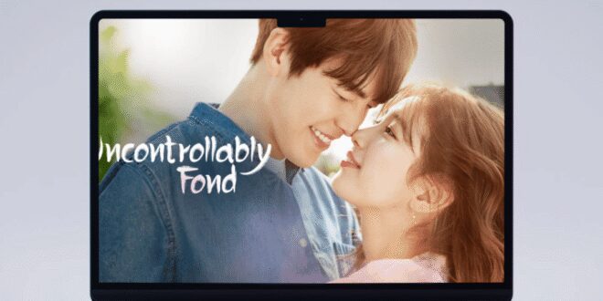 Uncontrollably Fond (2016): Sinopsis Lengkap, Review, dan Daftar Pemain Drama Romantis Tragis