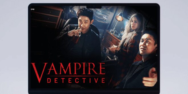 Vampire Detective (2016): Sinopsis Lengkap, Review, dan Daftar Pemain Drama Korea Supernatural