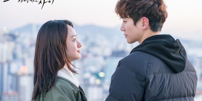 Just Between Lovers (2017): Sinopsis Lengkap, Review, dan Daftar Pemain Drama Romantis Healing