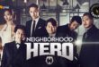 Neighborhood Hero (2016): Sinopsis Lengkap, Review, dan Daftar Pemain Drama Aksi Kriminal