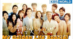 My Golden Life (2017): Sinopsis, Review, Pemain