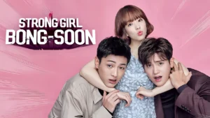 Strong Girl Bong-soon (Him-ssen yeo-ja Do Bong-soon) (2017)