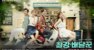 Strongest Deliveryman (2017): Sinopsis Lengkap, Review, dan Daftar Pemain Drama Romantis Komedi