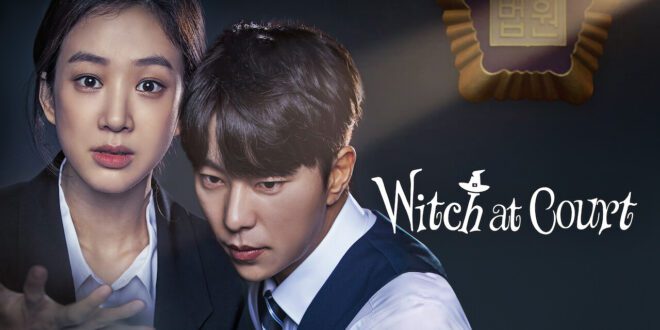 Witch’s Court (2017): Sinopsis Lengkap, Review, dan Daftar Pemain Drama Hukum Feminis